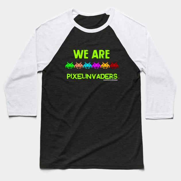 We ARE PIXEL Invaders Baseball T-Shirt by KuruptPixels